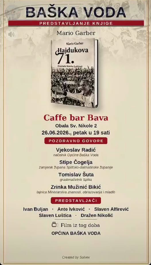 BAŠKA VODA PETAK, 26. LIPNJA  Promocija knjige „Hajdukova 71” autora Marija Garbera