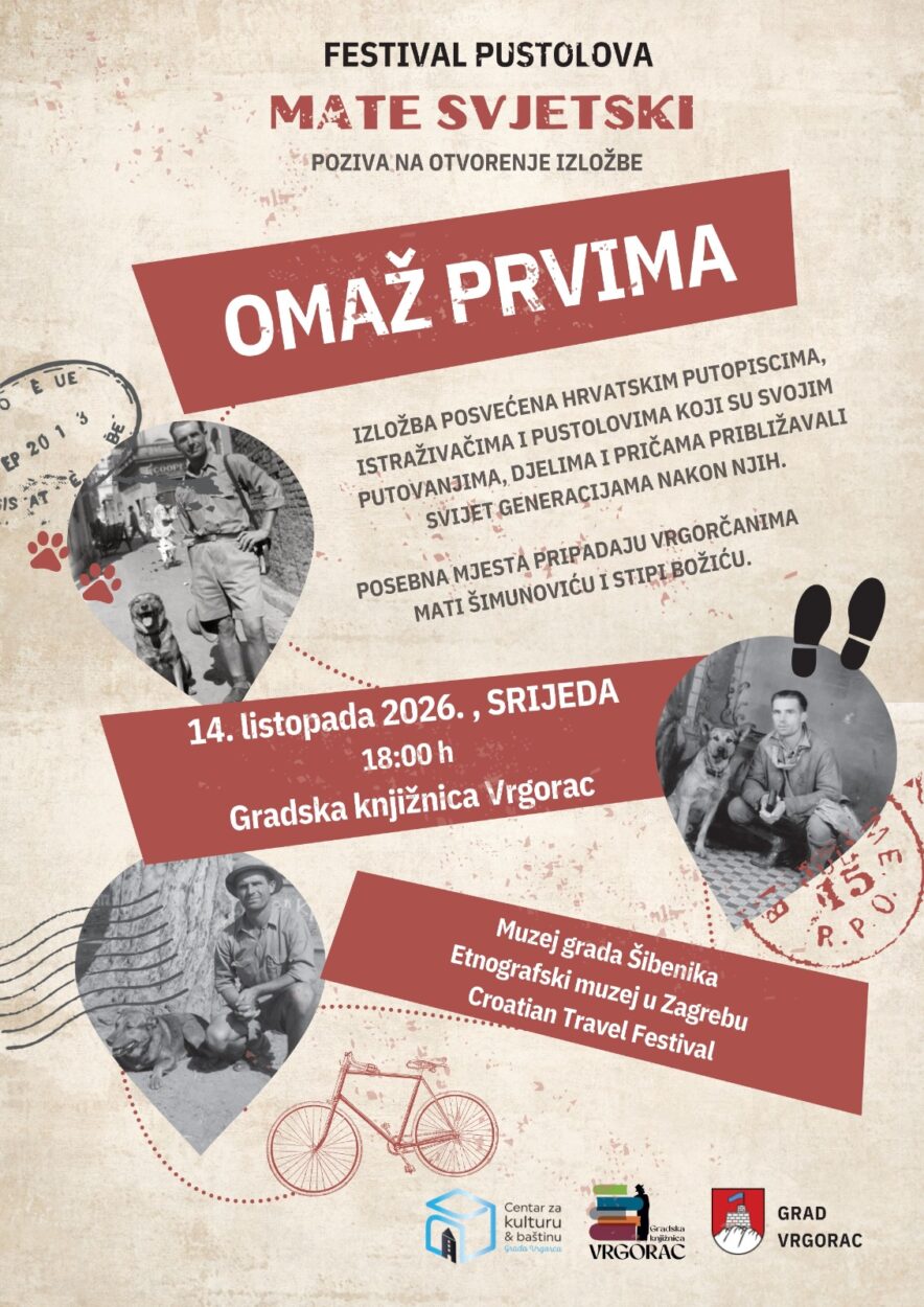 Izložba „Omaž prvima” stiže u Vrgorac: Stipe Božić otvara izložbu posvećenu hrvatskim pustolovima